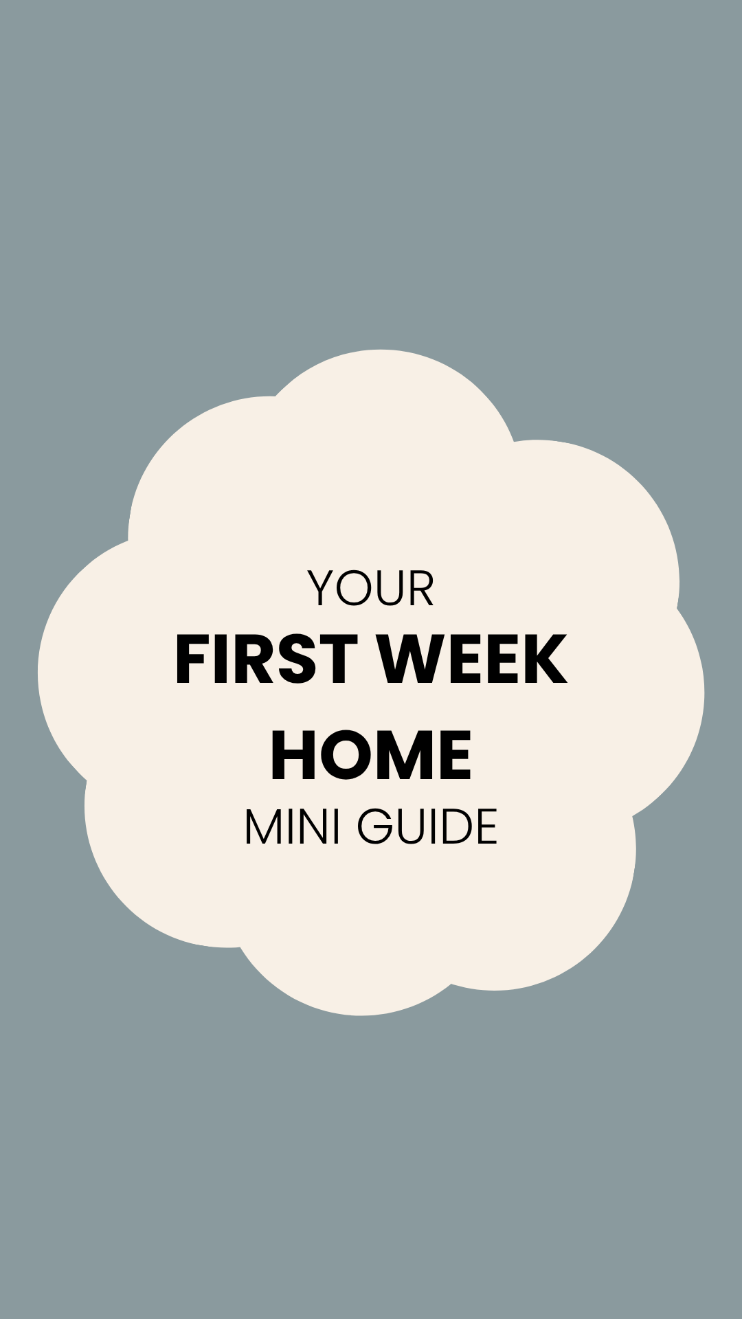 First Week Home Mini Guide